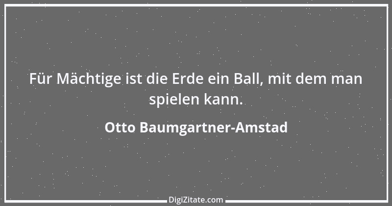 Zitat von Otto Baumgartner-Amstad 51