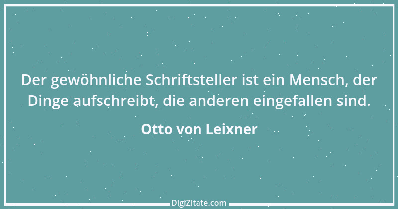 Zitat von Otto von Leixner 65