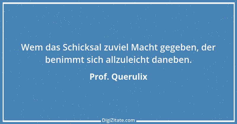 Zitat von Prof. Querulix 58