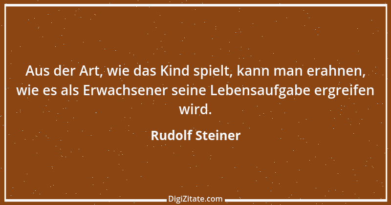 Zitat von Rudolf Steiner 45