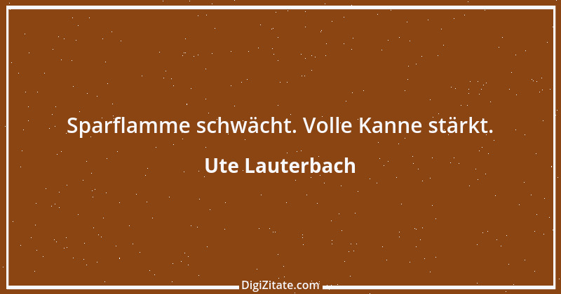 Zitat von Ute Lauterbach 56