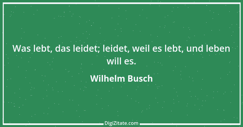 Zitat von Wilhelm Busch 318