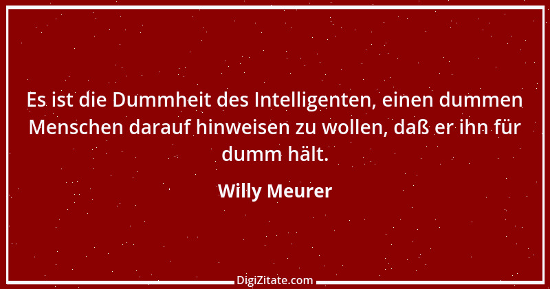 Zitat von Willy Meurer 1067