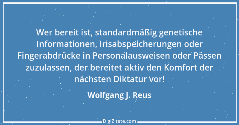 Zitat von Wolfgang J. Reus 606