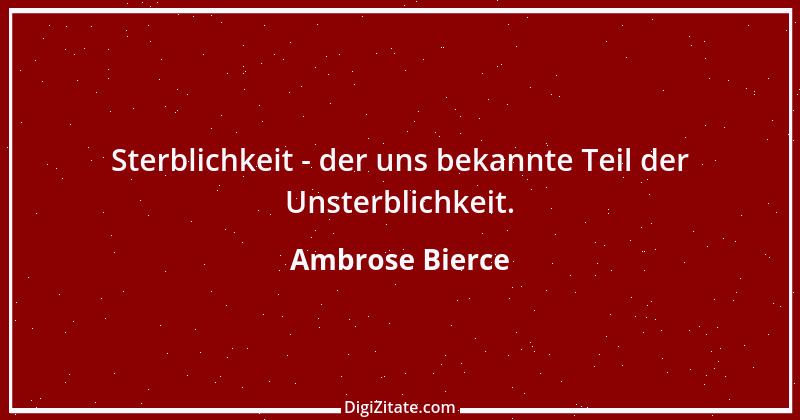 Zitat von Ambrose Bierce 356