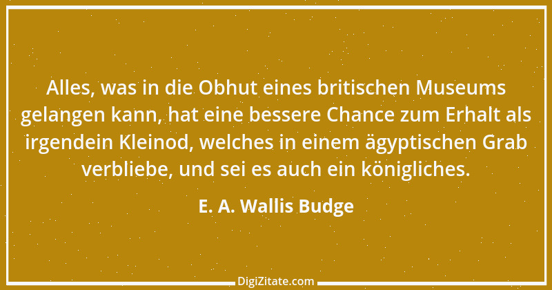 Zitat von E. A. Wallis Budge 2