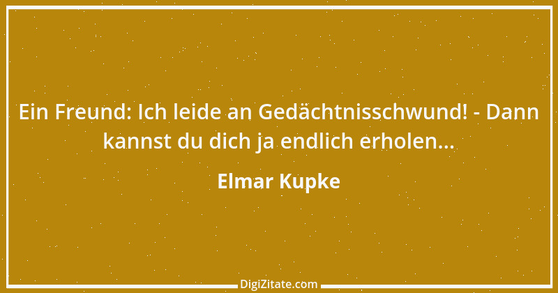 Zitat von Elmar Kupke 456