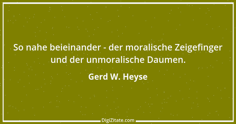 Zitat von Gerd W. Heyse 234