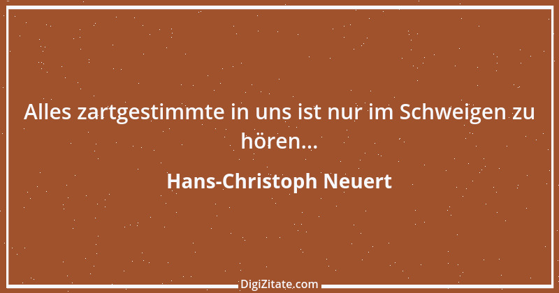 Zitat von Hans-Christoph Neuert 120