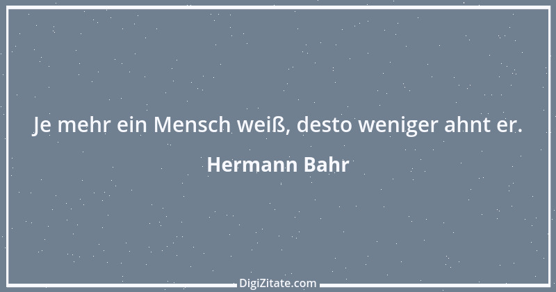 Zitat von Hermann Bahr 34