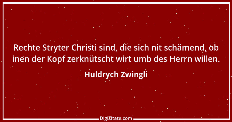 Zitat von Huldrych Zwingli 14