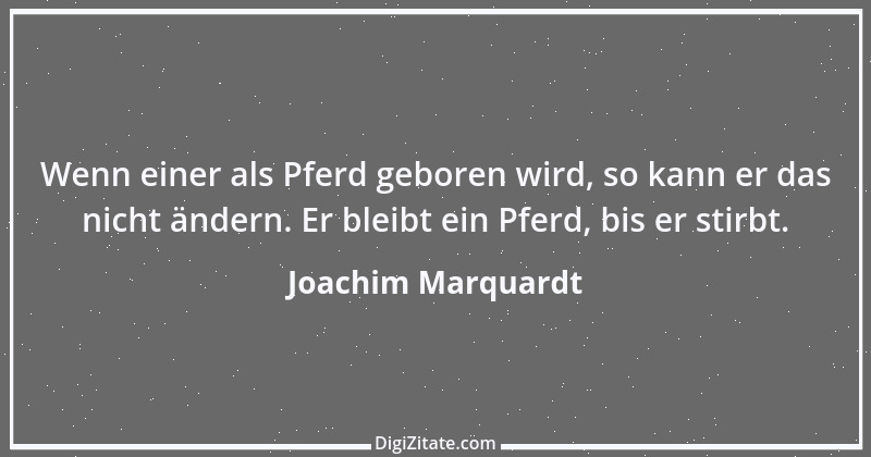 Zitat von Joachim Marquardt 4