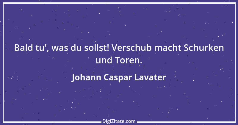 Zitat von Johann Caspar Lavater 96