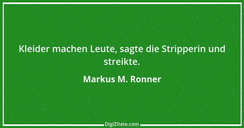 Zitat von Markus M. Ronner 42