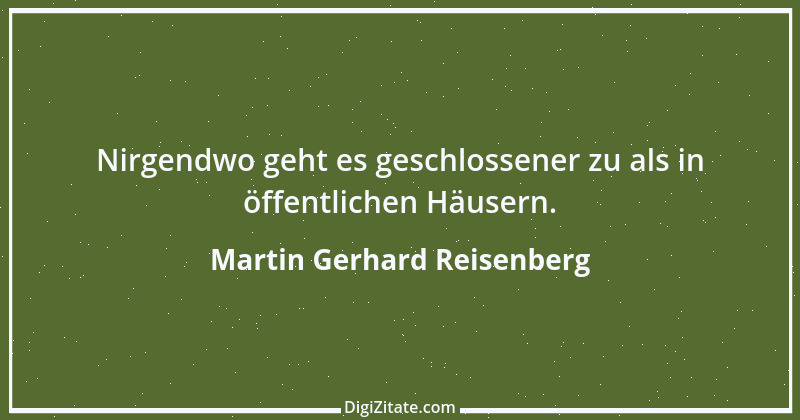 Zitat von Martin Gerhard Reisenberg 2441