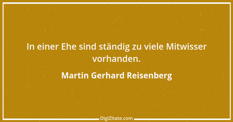 Zitat von Martin Gerhard Reisenberg 441