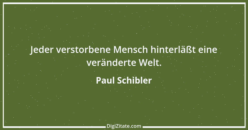 Zitat von Paul Schibler 120