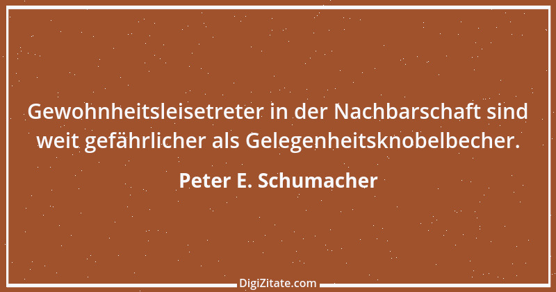 Zitat von Peter E. Schumacher 931