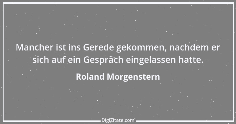 Zitat von Roland Morgenstern 8