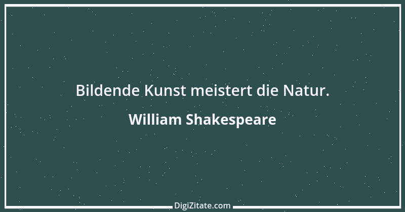 Zitat von William Shakespeare 712