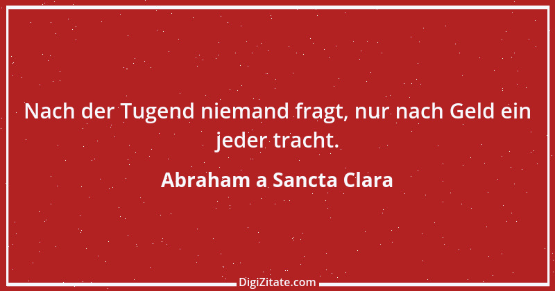 Zitat von Abraham a Sancta Clara 78