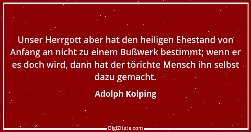 Zitat von Adolph Kolping 5