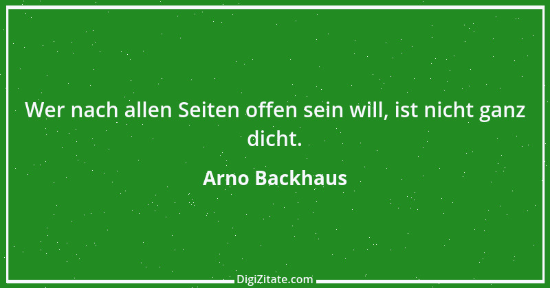 Zitat von Arno Backhaus 2