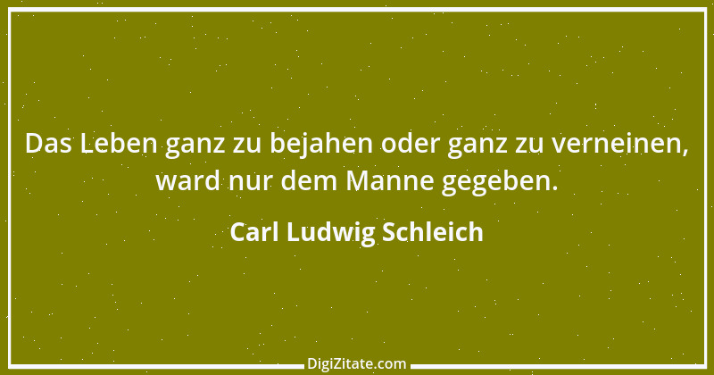 Zitat von Carl Ludwig Schleich 106