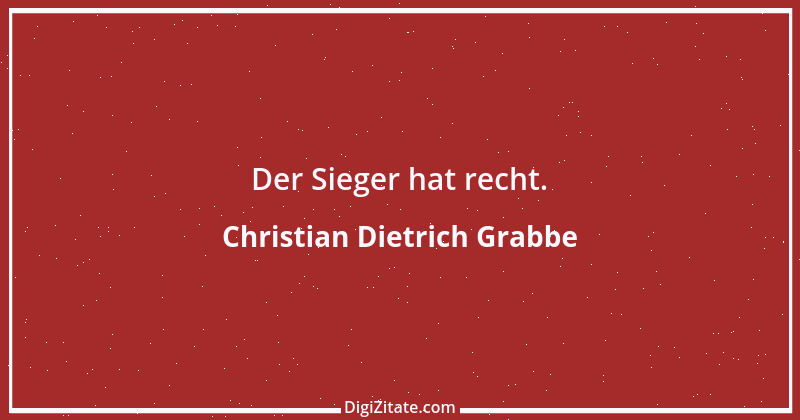 Zitat von Christian Dietrich Grabbe 26