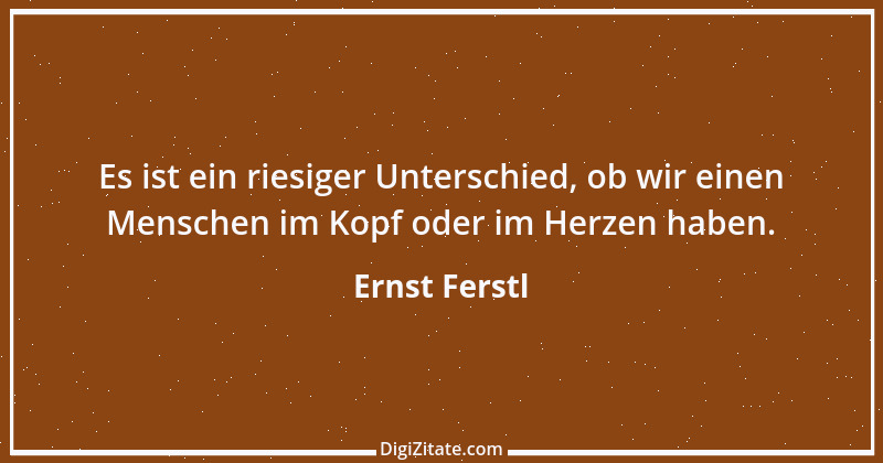 Zitat von Ernst Ferstl 1568