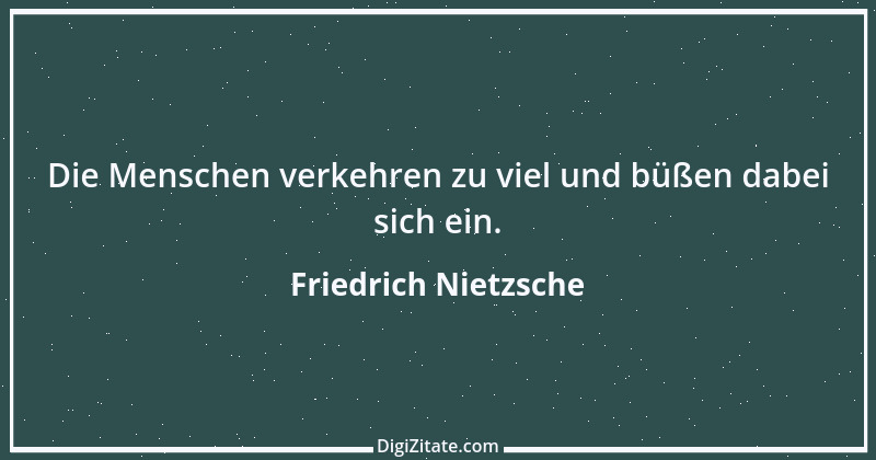 Zitat von Friedrich Nietzsche 1064