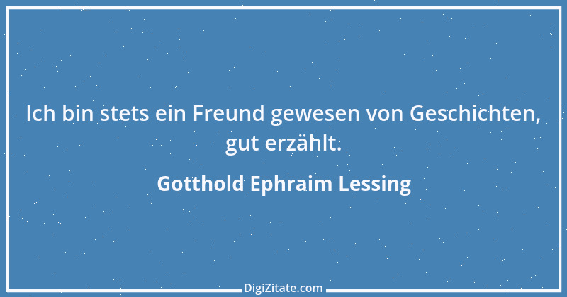 Zitat von Gotthold Ephraim Lessing 49