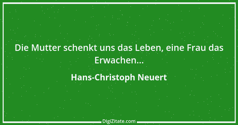 Zitat von Hans-Christoph Neuert 121