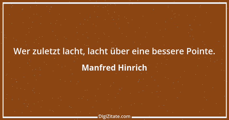 Zitat von Manfred Hinrich 3301