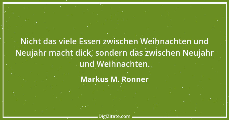 Zitat von Markus M. Ronner 43