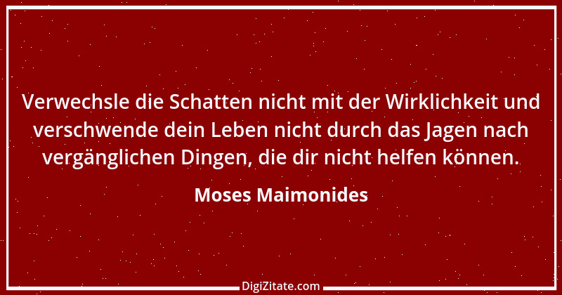 Zitat von Moses Maimonides 11