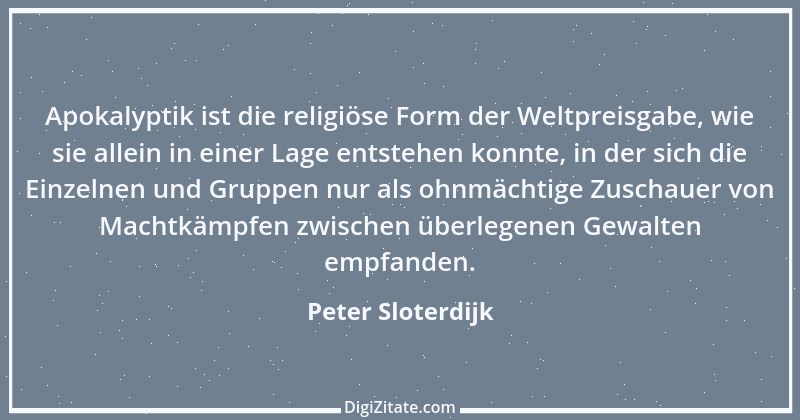 Zitat von Peter Sloterdijk 49