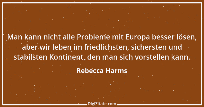 Zitat von Rebecca Harms 1