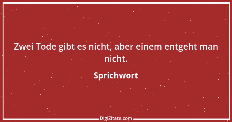 Zitat von Sprichwort 119