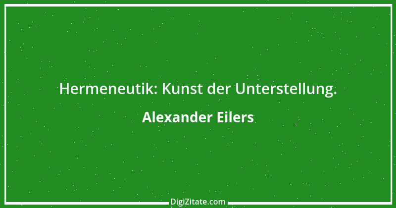 Zitat von Alexander Eilers 215