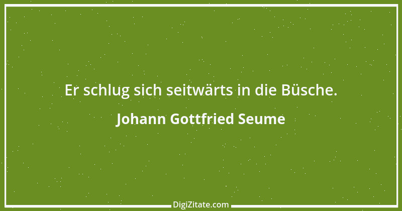 Zitat von Johann Gottfried Seume 61