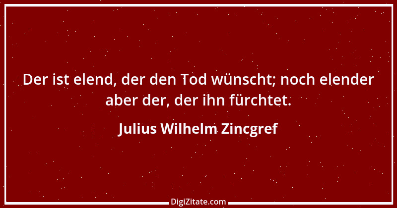 Zitat von Julius Wilhelm Zincgref 5