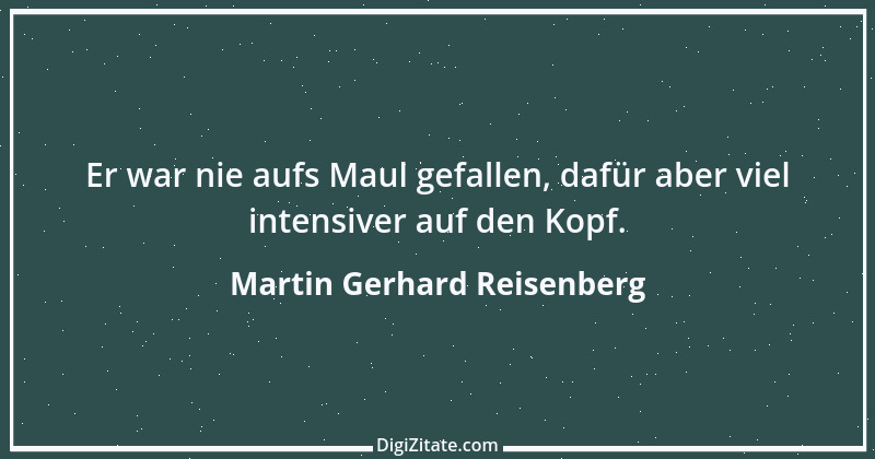 Zitat von Martin Gerhard Reisenberg 1443