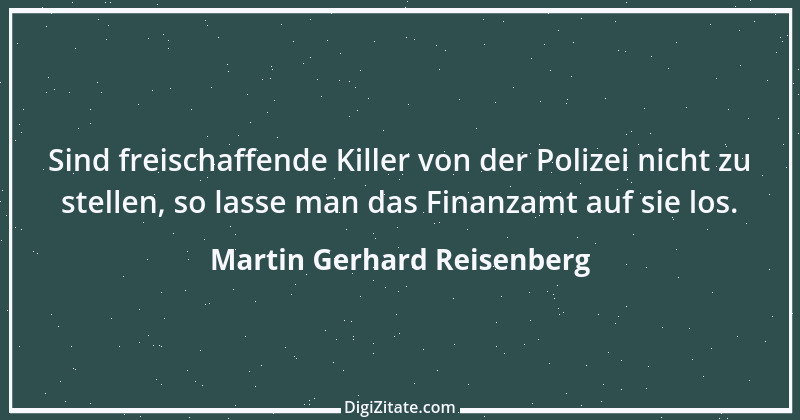 Zitat von Martin Gerhard Reisenberg 2443