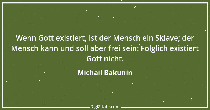 Zitat von Michail Bakunin 11