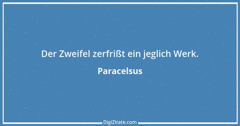 Zitat von Paracelsus 9