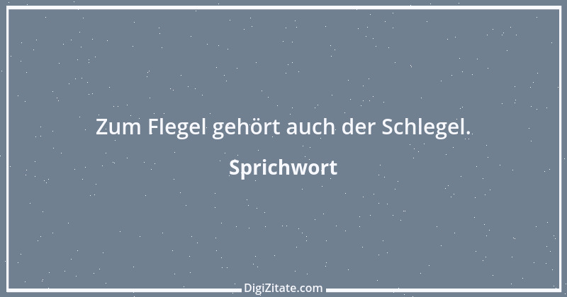 Zitat von Sprichwort 10120