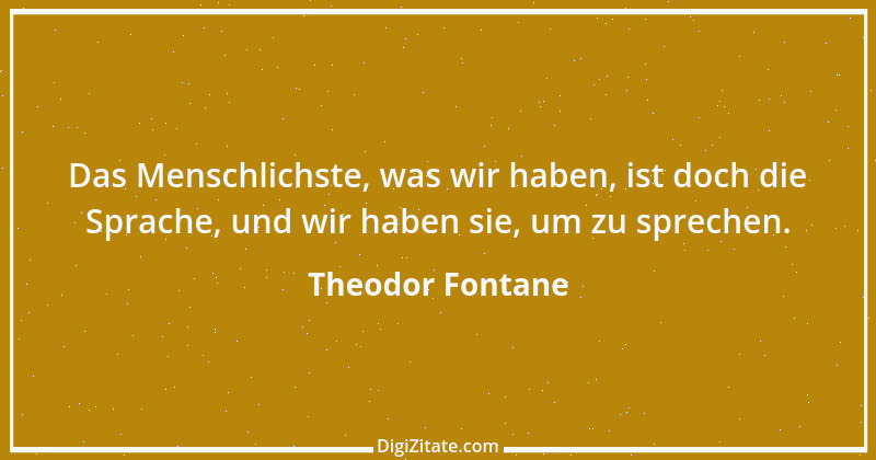 Zitat von Theodor Fontane 390