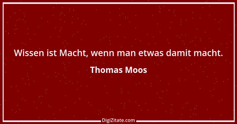 Zitat von Thomas Moos 2