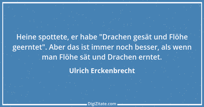 Zitat von Ulrich Erckenbrecht 631